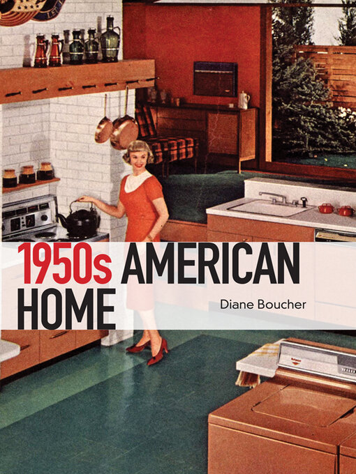 Title details for The 1950s American Home by Diane Boucher - Wait list
